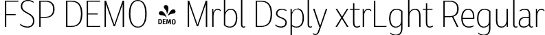 FSP DEMO - Mrbl Dsply xtrLght Regular font | Fontspring-DEMO-marbledisplay-extralight.otf