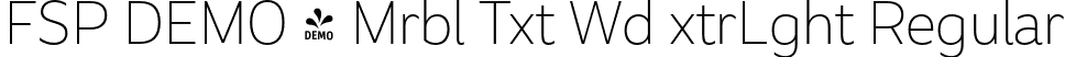 FSP DEMO - Mrbl Txt Wd xtrLght Regular font | Fontspring-DEMO-marbletext-wideextralight.otf