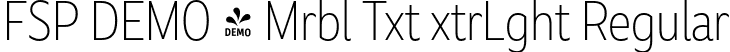 FSP DEMO - Mrbl Txt xtrLght Regular font | Fontspring-DEMO-marbletext-extralight.otf