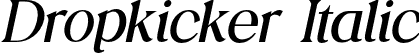 Dropkicker Italic font | Dropkicker-Italic.otf