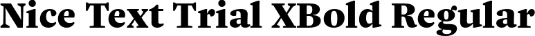 Nice Text Trial XBold Regular font | NiceTextTrial-XBold.otf