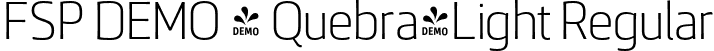 FSP DEMO - Quebra-Light Regular font | Fontspring-DEMO-quebra-light.otf