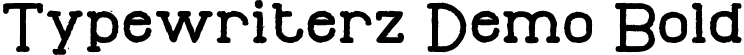 Typewriterz Demo Bold font | TypewriterzDemoBold.ttf