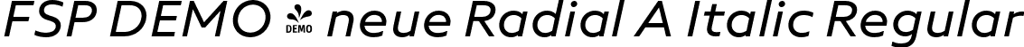 FSP DEMO - neue Radial A Italic Regular font | Fontspring-DEMO-neueradial-a-regularitalic.otf