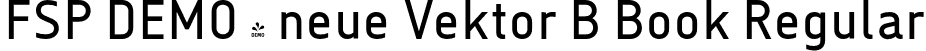 FSP DEMO - neue Vektor B Book Regular font | Fontspring-DEMO-neuevektor-b-book.otf