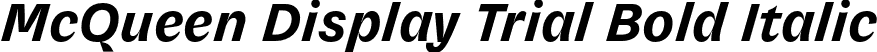 McQueen Display Trial Bold Italic font | McQueenDisplayTrial-BoldItalic.otf
