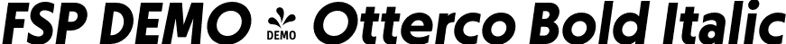 FSP DEMO - Otterco Bold Italic font | Fontspring-DEMO-otterco-bolditalic.otf