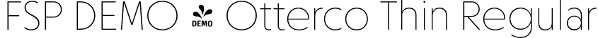 FSP DEMO - Otterco Thin Regular font | Fontspring-DEMO-otterco-thin.otf
