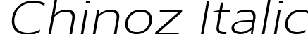 Chinoz Italic font | Chinoz-ExtraLightItalic.ttf