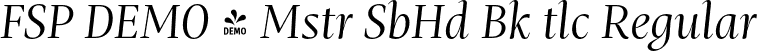 FSP DEMO - Mstr SbHd Bk tlc Regular font | Fontspring-DEMO-mastro-subheadbookitalic.otf