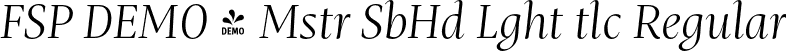 FSP DEMO - Mstr SbHd Lght tlc Regular font | Fontspring-DEMO-mastro-subheadlightitalic.otf