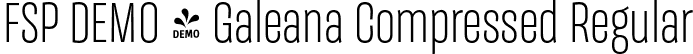 FSP DEMO - Galeana Compressed Regular font | Fontspring-DEMO-galeanacompressed-regular.otf