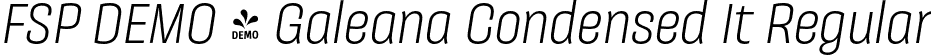 FSP DEMO - Galeana Condensed It Regular font | Fontspring-DEMO-galeanacondensed-regularit.otf