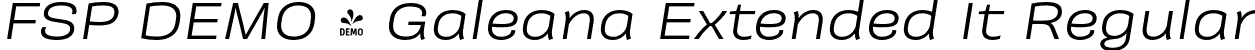 FSP DEMO - Galeana Extended It Regular font | Fontspring-DEMO-galeanaextended-regularit.otf