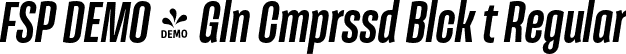 FSP DEMO - Gln Cmprssd Blck t Regular font | Fontspring-DEMO-galeanacompressed-blackit.otf