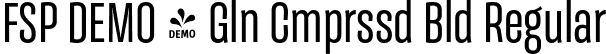 FSP DEMO - Gln Cmprssd Bld Regular font | Fontspring-DEMO-galeanacompressed-bold.otf