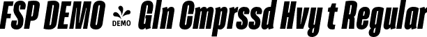 FSP DEMO - Gln Cmprssd Hvy t Regular font | Fontspring-DEMO-galeanacompressed-heavyit.otf
