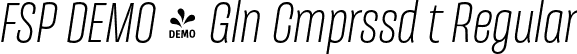 FSP DEMO - Gln Cmprssd t Regular font | Fontspring-DEMO-galeanacompressed-regularit.otf
