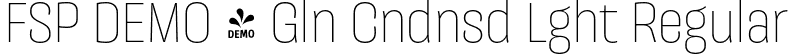 FSP DEMO - Gln Cndnsd Lght Regular font | Fontspring-DEMO-galeanacondensed-light.otf