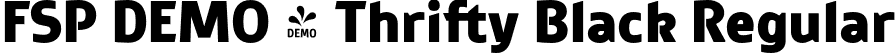 FSP DEMO - Thrifty Black Regular font | Fontspring-DEMO-thrifty-black.otf