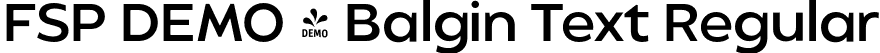FSP DEMO - Balgin Text Regular font | Fontspring-DEMO-balgintext-regular.otf