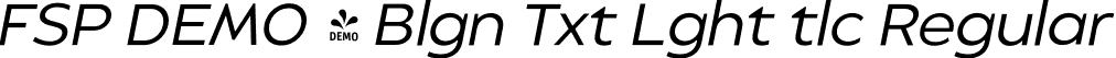 FSP DEMO - Blgn Txt Lght tlc Regular font | Fontspring-DEMO-balgintext-lightitalic.otf