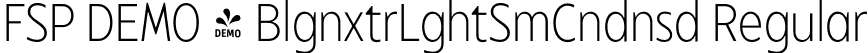 FSP DEMO - BlgnxtrLghtSmCndnsd Regular font | Fontspring-DEMO-balgin-extralightsmcondensed.otf