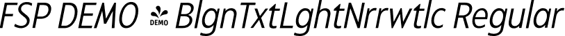 FSP DEMO - BlgnTxtLghtNrrwtlc Regular font | Fontspring-DEMO-balgintext-lightnarrowitalic.otf
