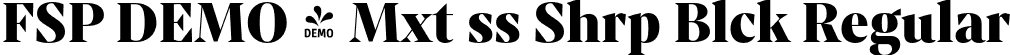 FSP DEMO - Mxt ss Shrp Blck Regular font | Fontspring-DEMO-mixtaesssharp-black.otf