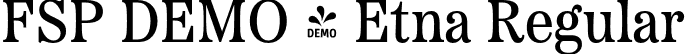 FSP DEMO - Etna Regular font | Fontspring-DEMO-etna-regular.otf