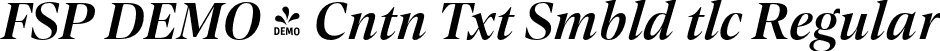 FSP DEMO - Cntn Txt Smbld tlc Regular font | Fontspring-DEMO-contanetext-semibolditalic.otf