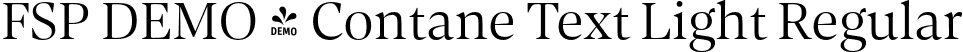 FSP DEMO - Contane Text Light Regular font | Fontspring-DEMO-contanetext-light.otf