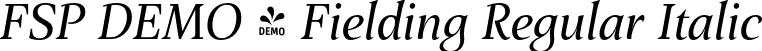 FSP DEMO - Fielding Regular Italic font | Fontspring-DEMO-fielding-italic.otf