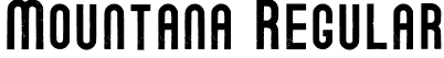 Mountana Regular font | mountanaregular-vmjda.ttf