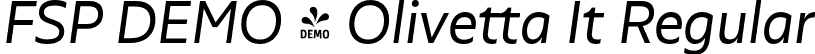 FSP DEMO - Olivetta It Regular font | Fontspring-DEMO-olivetta-regularit.otf