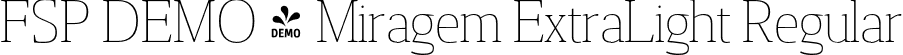 FSP DEMO - Miragem ExtraLight Regular font | Fontspring-DEMO-miragemextralight.otf