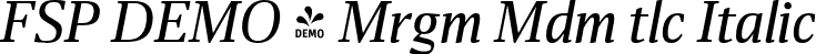 FSP DEMO - Mrgm Mdm tlc Italic font | Fontspring-DEMO-miragemmediumitalic.otf