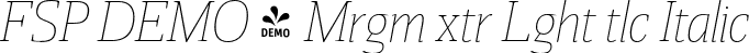 FSP DEMO - Mrgm xtr Lght tlc Italic font | Fontspring-DEMO-miragemextralightitalic.otf