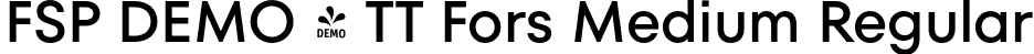 FSP DEMO - TT Fors Medium Regular font | Fontspring-DEMO-tt_fors_medium.otf