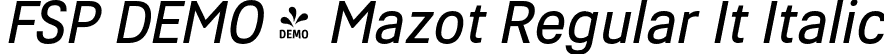 FSP DEMO - Mazot Regular It Italic font | Fontspring-DEMO-mazot-regularitalic.otf