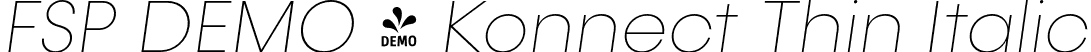 FSP DEMO - Konnect Thin Italic font | Fontspring-DEMO-konnect-thinitalic.otf
