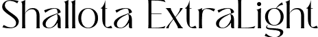 Shallota ExtraLight font | Shallota ExtraLight.otf