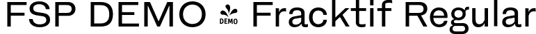 FSP DEMO - Fracktif Regular font | Fontspring-DEMO-fracktif-regular.otf