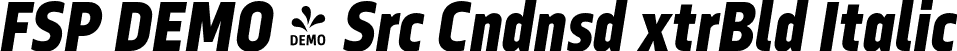 FSP DEMO - Src Cndnsd xtrBld Italic font | Fontspring-DEMO-sercacondensed-extrabolditalic.otf