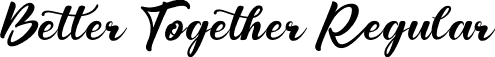 Better Together Regular font | BetterTogether.otf