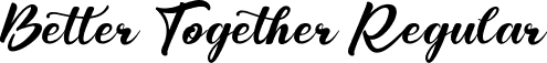 Better Together Regular font | BetterTogether.ttf