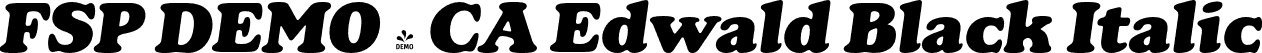 FSP DEMO - CA Edwald Black Italic font | Fontspring-DEMO-caedwald-blackitalic.otf