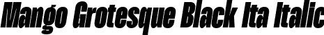Mango Grotesque Black Ita Italic font | MangoGrotesque-BlackItalic.otf