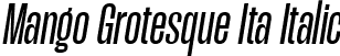 Mango Grotesque Ita Italic font | MangoGrotesque-Italic.ttf