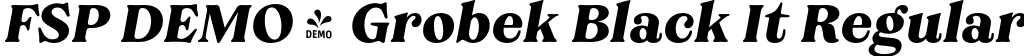 FSP DEMO - Grobek Black It Regular font | Fontspring-DEMO-grobek-blackit.otf